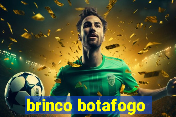 brinco botafogo